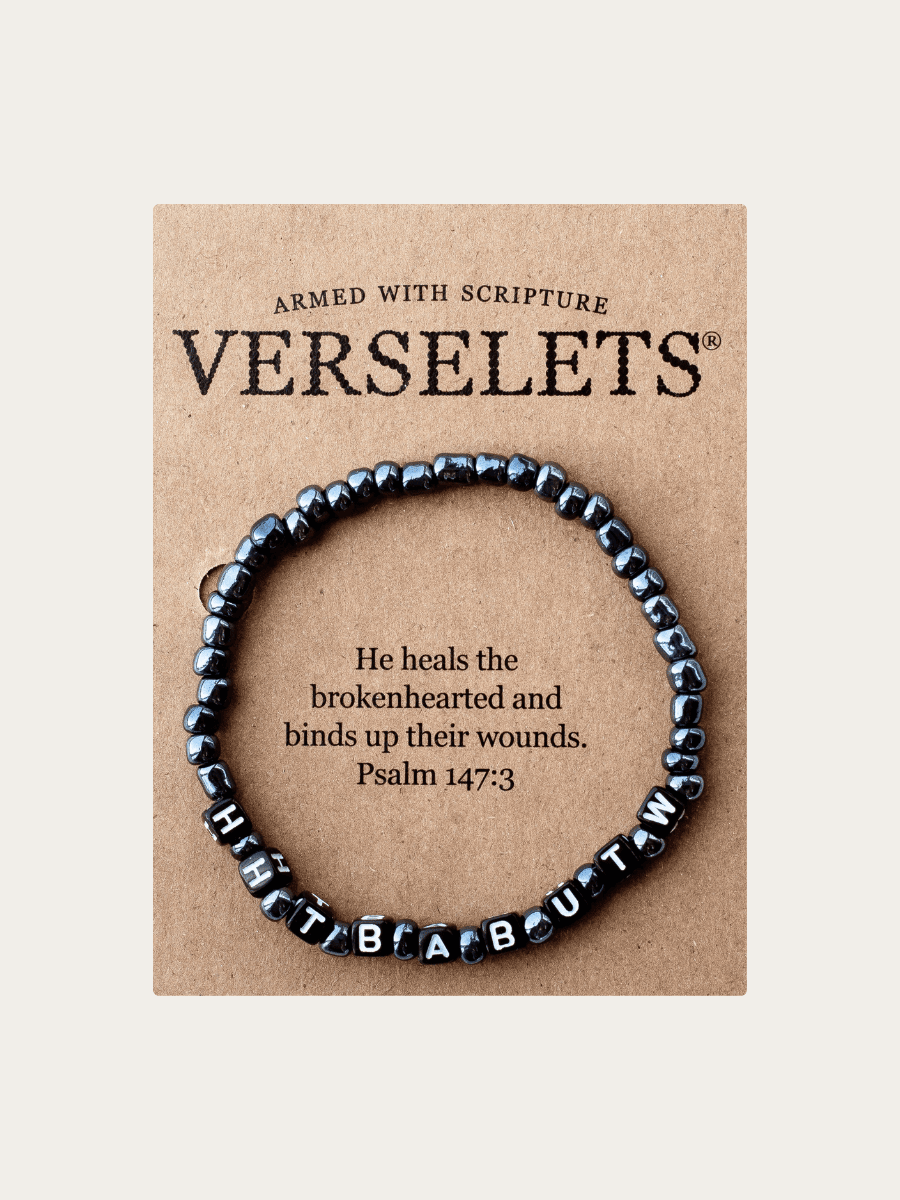 He heals the brokenhearted and binds up their wounds. VERSELET®